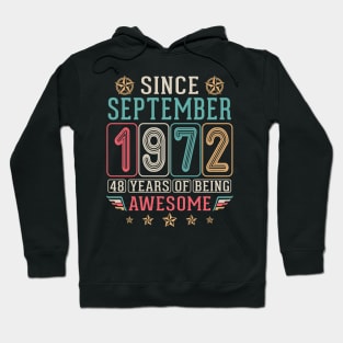 Since September 1972 Happy Birthday To Me You 48 Years Of Being Awesome Hoodie